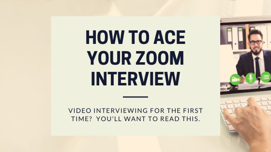 How To Ace Your Zoom Interview