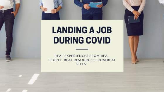 Resources for Landing A Job During COVID