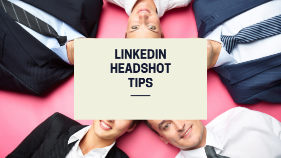 LinkedIn Profile Picture: Tips for a Great Headshot
