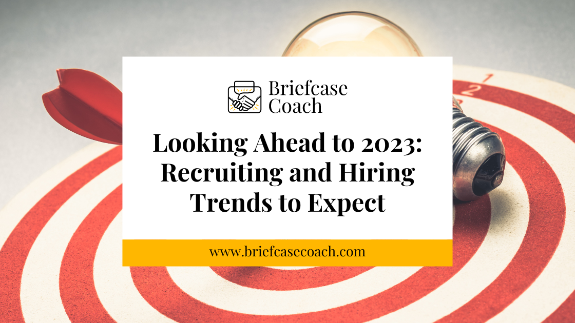 Recruiting & Hiring Trends to Expect in 2023