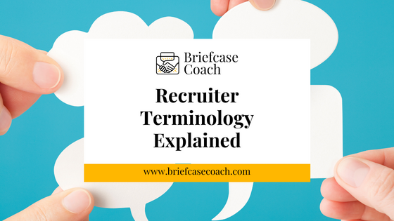 Common Recruiter Terminology Explained
