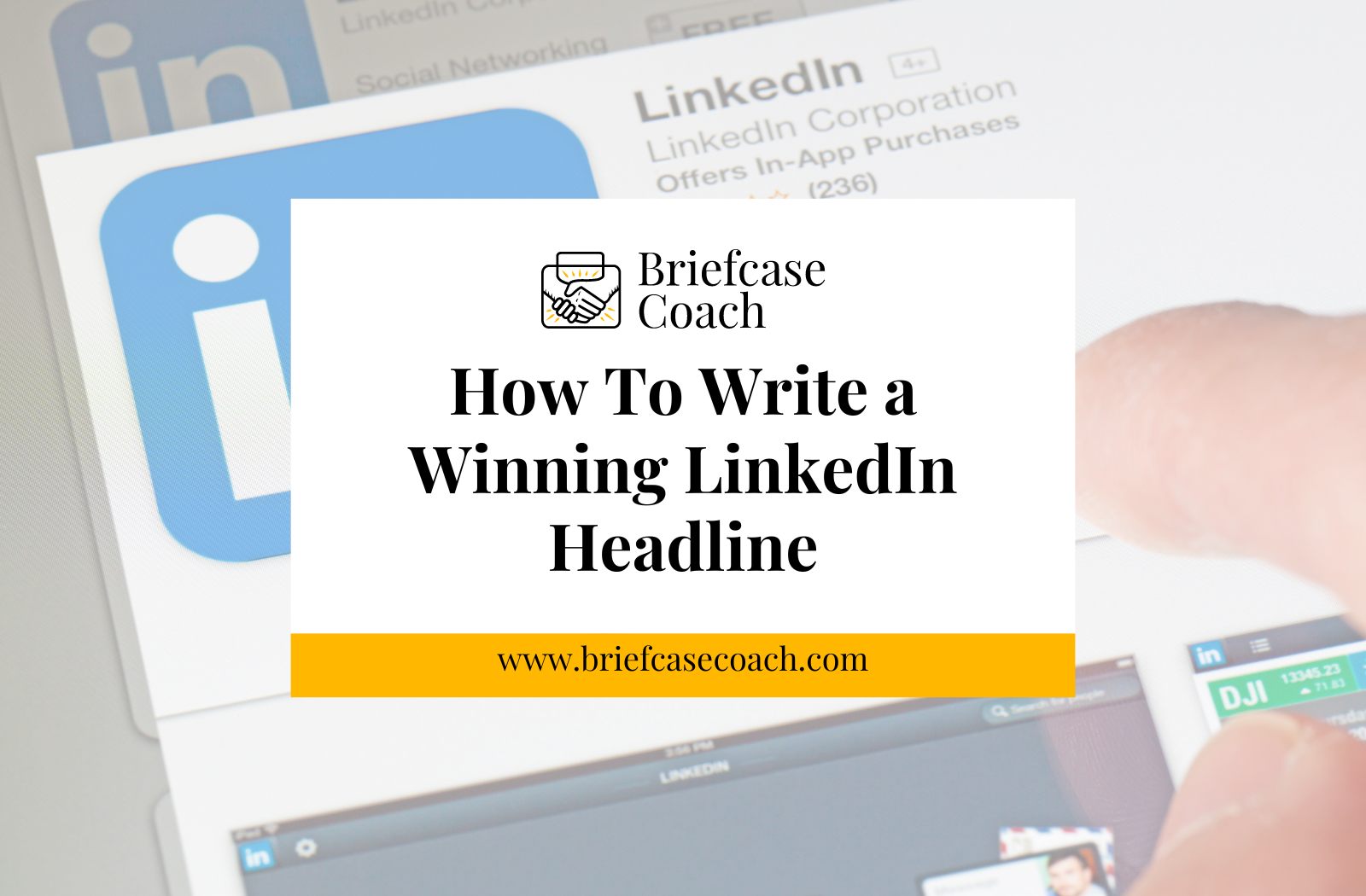 Your LinkedIn Headline: How to Write a Winning One