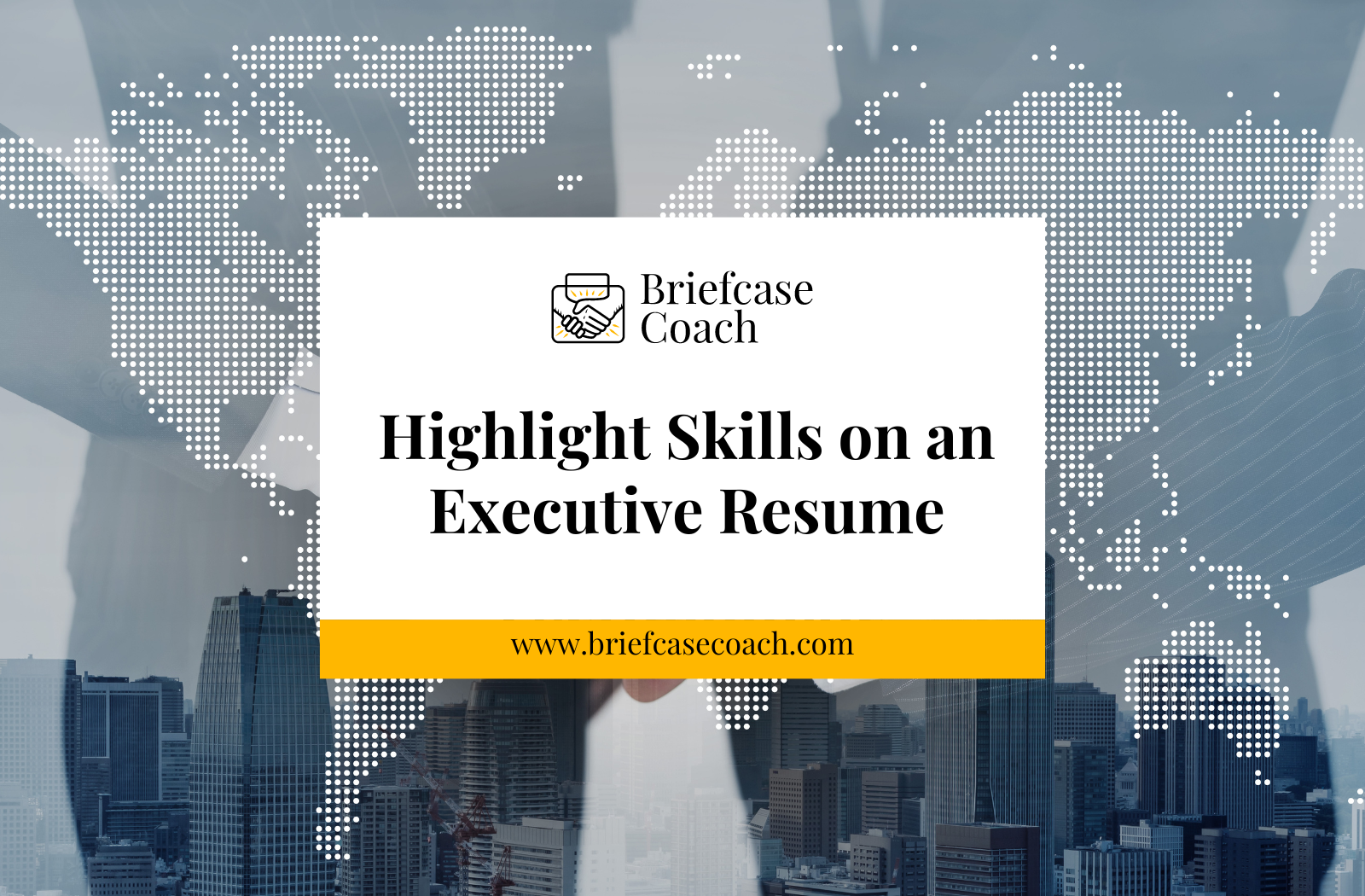 How Do You Highlight Skills on an Executive Resume?