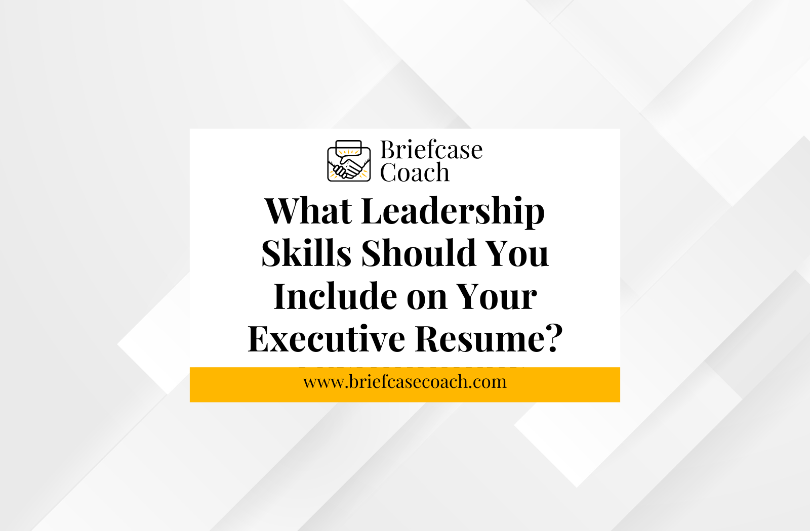 What Leadership Skills Should You Include on Your Executive Resume?