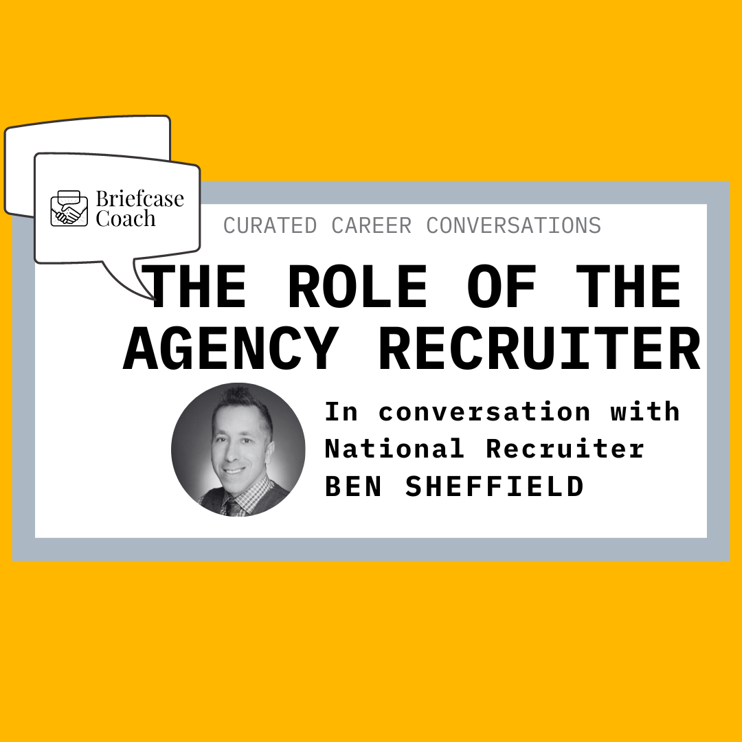 The Role of the Agency Recruiter: A Curated Career Conversation