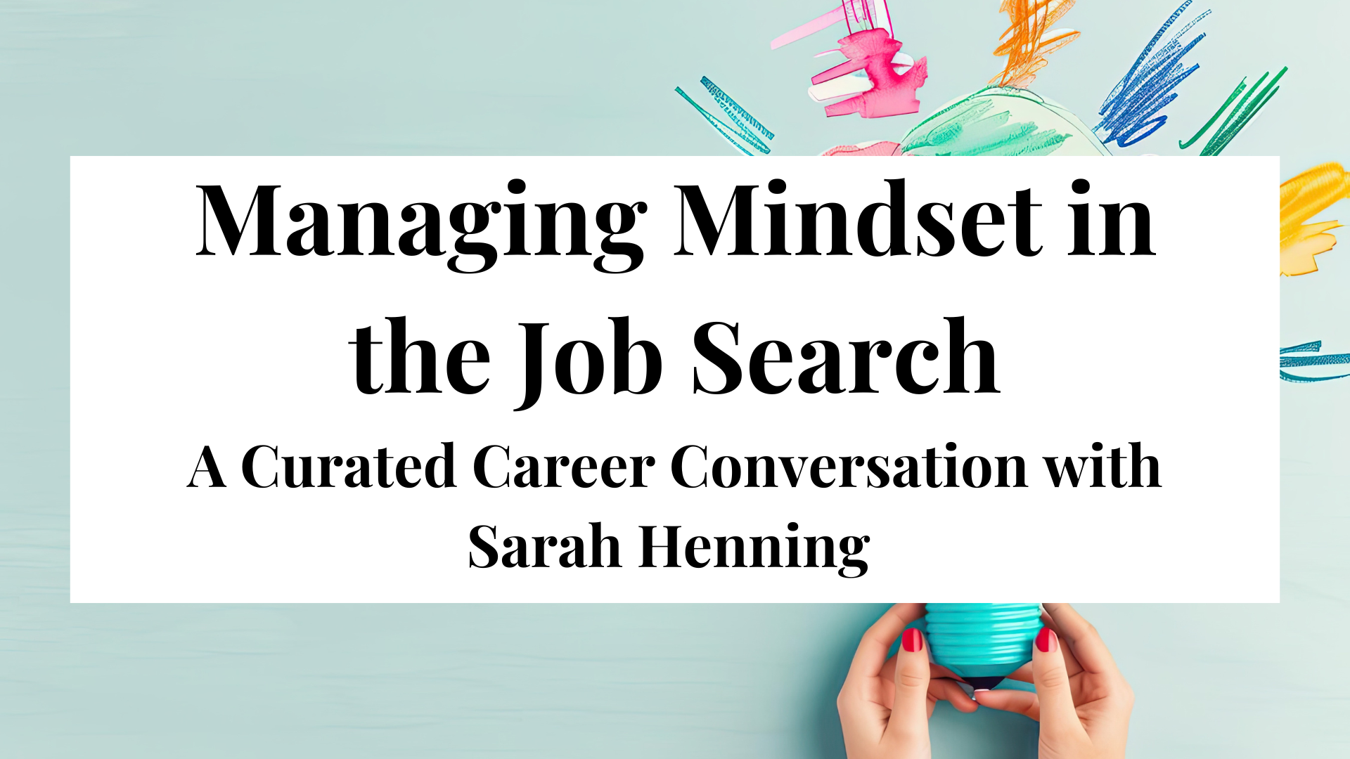 Managing Mindset in the Job Search