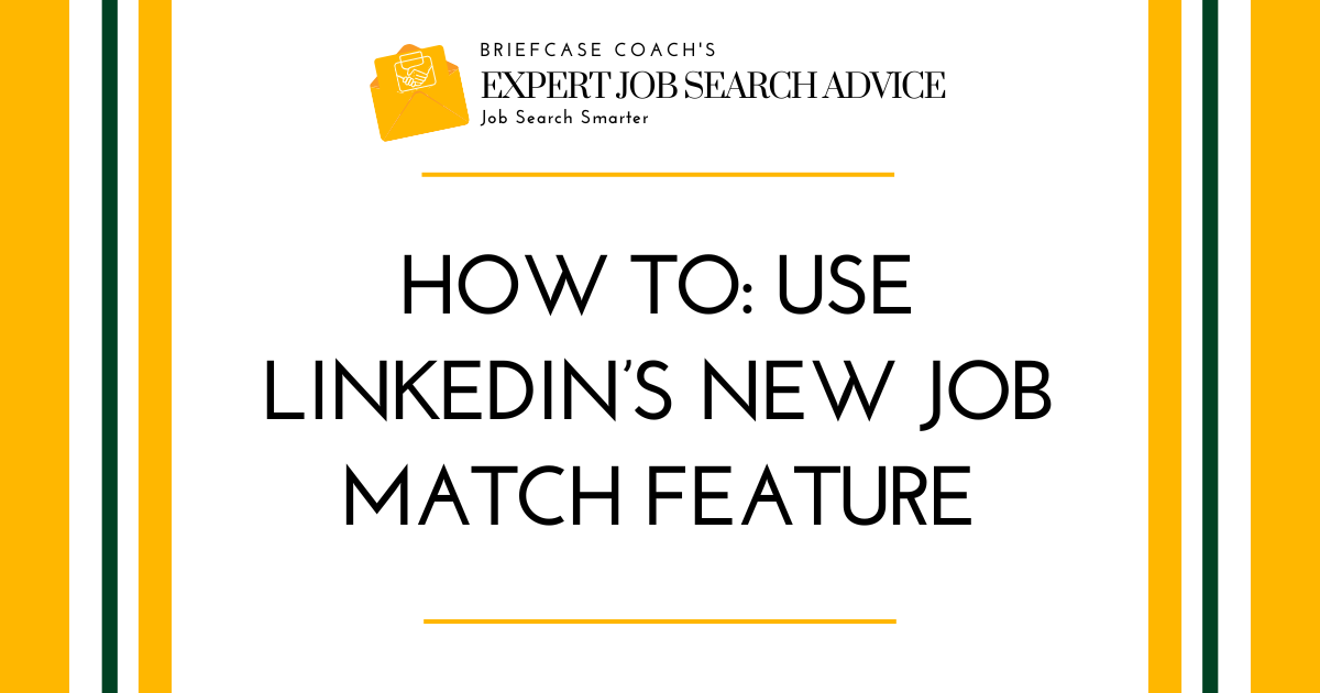 How To: Use LinkedIn’s New Job Match Feature