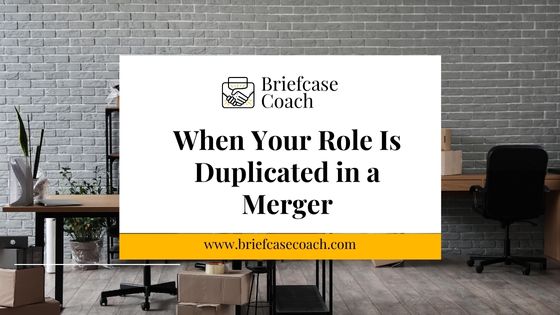 What to Do When Your Role Is Duplicated in a Merger: A 30-60-90 Day Plan